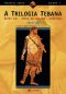 [The Theban Plays #1–3 01] • Trilogia Tebana, a · Édipo Rei / Édipo Em Colono / Antígona